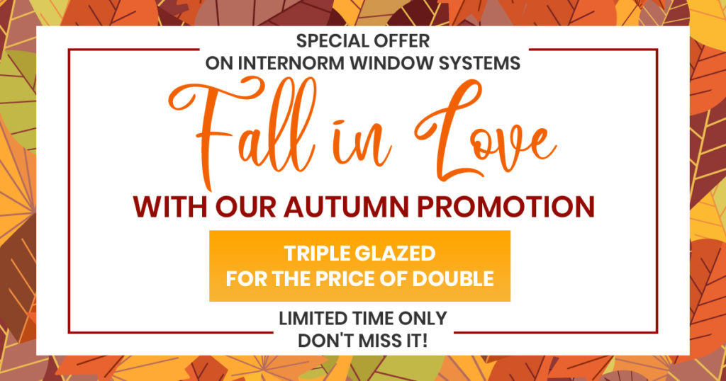 Internorm Triple glazed for the price of double autumn promotion